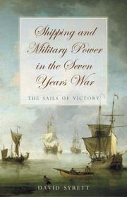 Shipping And Military Power in the Seven Years War by David Syrett