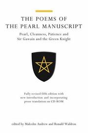 Cover of: The Poems of The Pearl Manuscript, 5th Edition: Pearl, Cleanness, Patience and Gawain and the Green Knight (UEP - Exeter Medieval Texts and Studies)