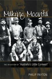 Cover of: Making Moonta by Philip Payton, Philip Payton