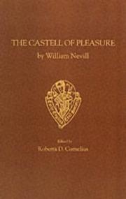 Cover of: William Nevill: The Castell of Pleasure (Early English Text Society Original Series)