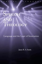 Cover of: Speech and Theology: Language and the Logic of Incarnation (Radical Orthodoxy)