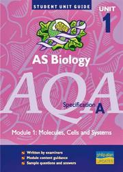 Cover of: AQA (A) AS Biology, Module 1 (Student Unit Guides)
