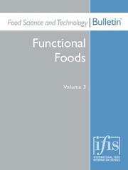 Cover of: Food Science and Technology Bulletin: Functional Foods Volume 3 (Functional Foods)