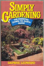 Cover of: Simply Gardening by Daphne Ledward