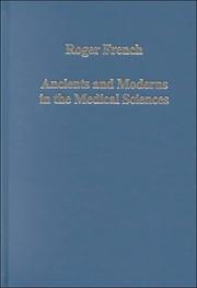 Cover of: Ancient and Moderns in the Medical Sciences