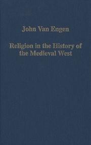 Cover of: Religion in the History of the Medieval West (Variorum Collected Studies Series) by John Van Engen, John H. Van Engen