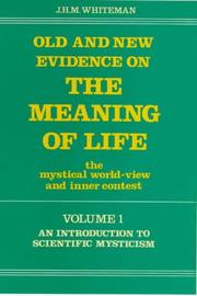 Cover of: Old & New Evidence on the Meaning of Life: The Mystical World-view and Inner Contest