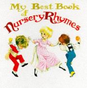 Cover of: My Best Book of Nursery Rhymes (Nursery Rhyme Board Books) by Anne and Janet Grahame Johnstone