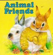 Cover of: Animal Friends (Animal Board Books) by Alan Fredman