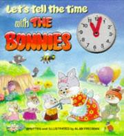 Cover of: Let's Tell the Time with the Bunnies by Alan Fredman