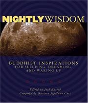 Cover of: Nightly Wisdom: Buddhist Inspirations for Sleeping, Dreaming, and Waking Up