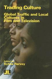 Cover of: Trading Culture: Global Traffic And Local Cultures in Film And Television