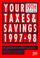 Cover of: Your Taxes and Savings