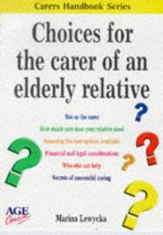 Cover of: Choices for the Carer of an Elderly Relative (Carers Handbook)