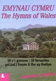 Emynau Cymru = by Gwynn Ap Gwilym