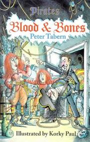 Cover of: Pirates Blood and Bones (Pirates) by Peter Tabern, Korky Paul