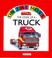 Cover of: The Story of a Truck (On the Move)