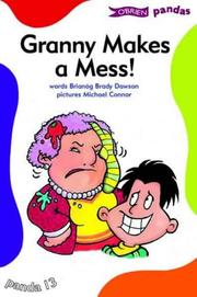 Cover of: Granny Makes a Mess (O'Brien Pandas) by Brianog Brady Dawson