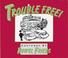 Cover of: Trouble Free!