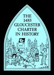Cover of: The Fourteen Eighty-Three Gloucester Charter in History