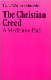 Cover of: The Christian Creed: A Meditative Path