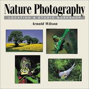 Cover of: Nature Photography by Arnold Wilson, Arnold Wilson