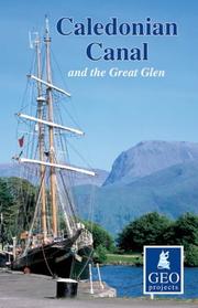 Caledonian Canal and the Great Glen (Inland Waterways of Britain) by Geoprojects
