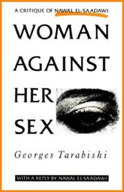 Cover of: Woman Against Her Sex by Georges Tarabishi, Georges Tarabishi