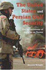 The United States and Persian Gulf Security by Steven M. Wright