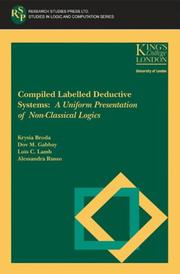 Cover of: Compiled Labelled Deductive Systems: A Uniform Presentation of Non-Classical Logics (Studies in Logic and Computation)
