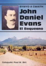 Bywyd a gwaith John Daniel Evans, El Baqueano by John Daniel Evans
