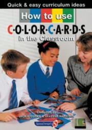 Cover of: How to Use Colorcards in the Classroom (Quick & Easy Curriculum Ideas)