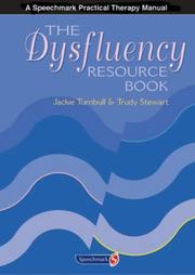 Cover of: The Dysfluency Resource Book by Jackie Turnbull, Trudy Stewart
