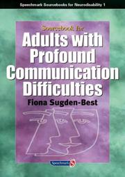 Cover of: Sourcebook for Adults with Profound Communication Difficulties (Sourcebook for Neurodisability) by Fiona Sugden-Best