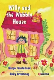 Cover of: Willy and the Wobbly House by Margot Sunderland