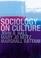 Cover of: Sociology On Culture