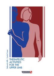 Cover of: Therapeutic Activities for the Upper Limb