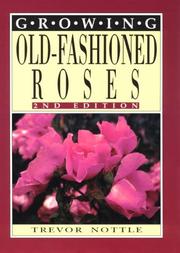 Cover of: Growing Old-Fashioned Roses (Growing Series)