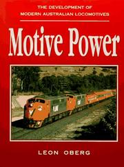 Cover of: Motive Power: The Development of Modern Australian Locomotives