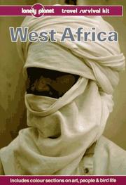 Cover of: Lonely Planet West Africa (West Africa, a Travel Survival Kit, 3rd ed)