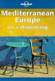 Cover of: Lonely Planet Mediterranean Europe on a Shoestring (Lonely Planet Mediterranean Europe)