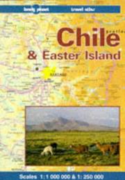 Cover of: Lonely Planet Chile and Easter Island: A Lonely Planet Travel Atlas