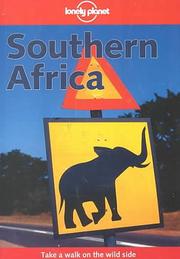 Cover of: Lonely Planet Southern Africa by David Else, Joyce Connolly, Mary Fitzpatrick, Alan Murphy, Deanna Swaney