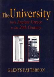 Cover of: The University from Ancient Greece to the 20th Century by Glenys Patterson