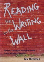 Cover of: Reading The Writing On The Wall : Debates, Challenges and Opportunities in the Teaching of Reading