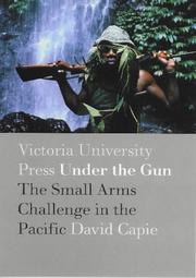 Cover of: Under the Gun: The Small Arms Challenge in the Pacific