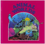 Cover of: Animal Worlds by Bobbie Kalman