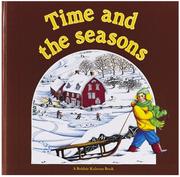 Time and the Seasons by Bobbie Kalman, Susan Hughes