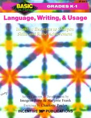 Cover of: Language, Writing, and Usage: Inventive Exercises to Sharpen Skills and Raise Achievement (Basic, Not Boring  K to 1)