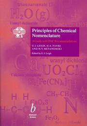 Cover of: Principles of Chemical Nomenclature by G. J. Leigh, H. Favre, Val Metanomski